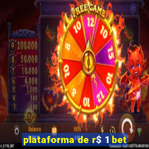 plataforma de r$ 1 bet